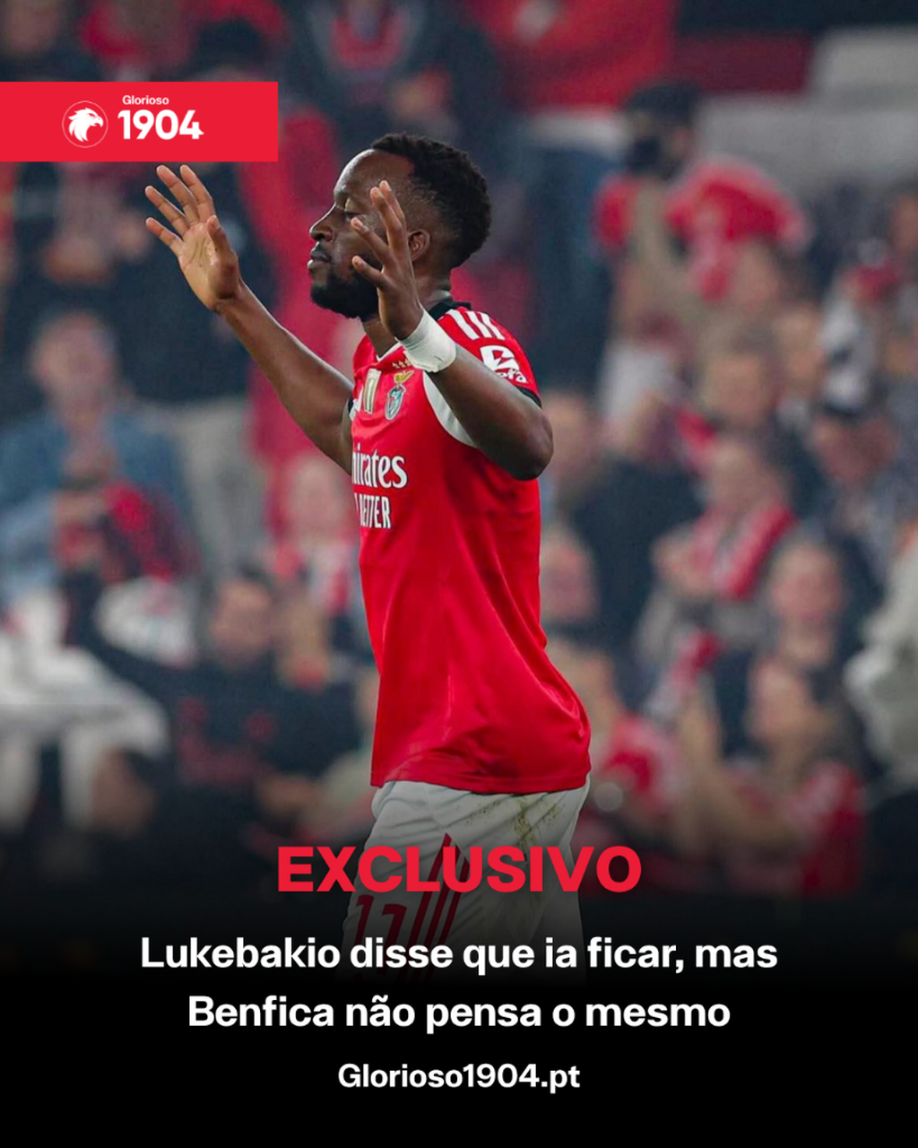 Exclusivo Glorioso 1904 - Lukebakio disse que ia ficar, mas Benfica n&atilde;o pensa o mesmo