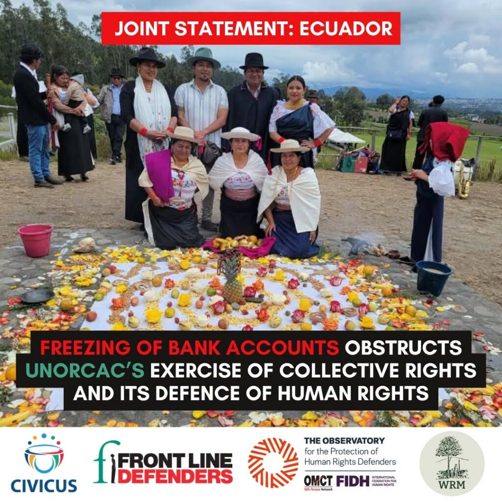 Joint Statement Ecuador: Freezing of bank accounts obstructs UNORCAC&rsquo;s exercise of collective rights and its defence of human rights