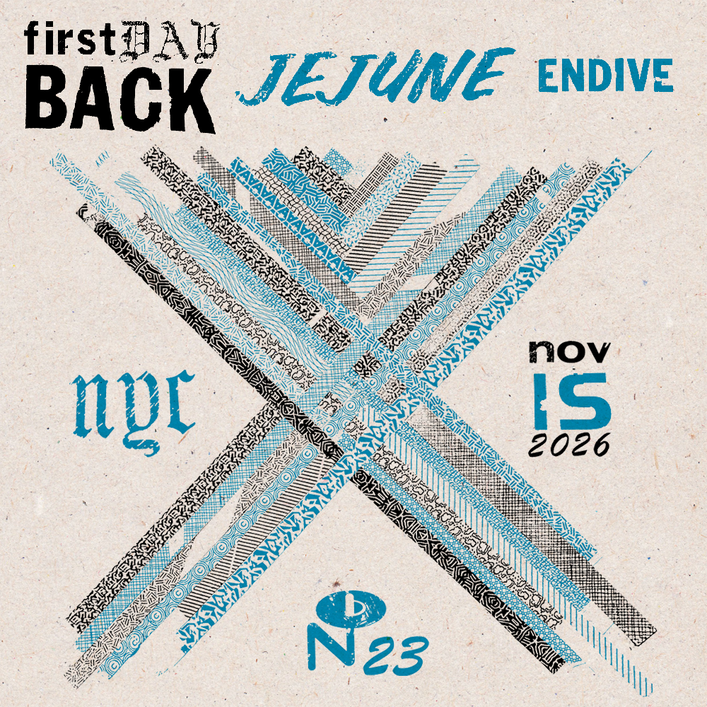 Jejune, Endive, and First Day Back