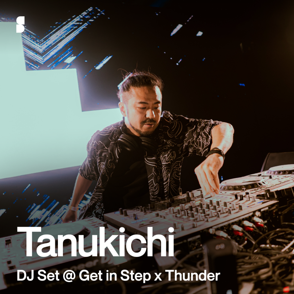 Tanukichi DJ Set 📍Get in Step x Thunder | Bass Music