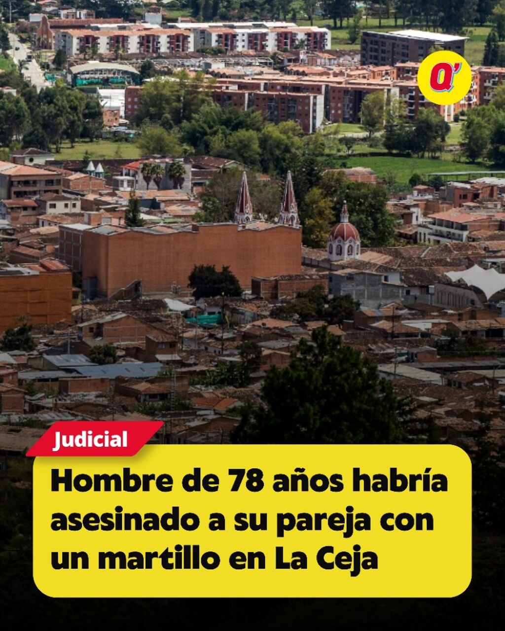 Hombre de 78 a&ntilde;os habr&iacute;a asesinado a su pareja con un martillo en La Ceja