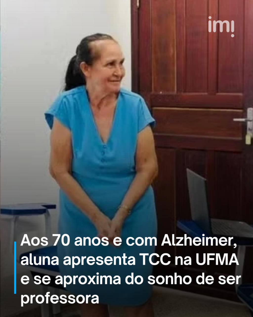 Aos 70 anos e com Alzheimer, aluna apresenta TCC na UFMA e se aproxima do sonho de ser professora
