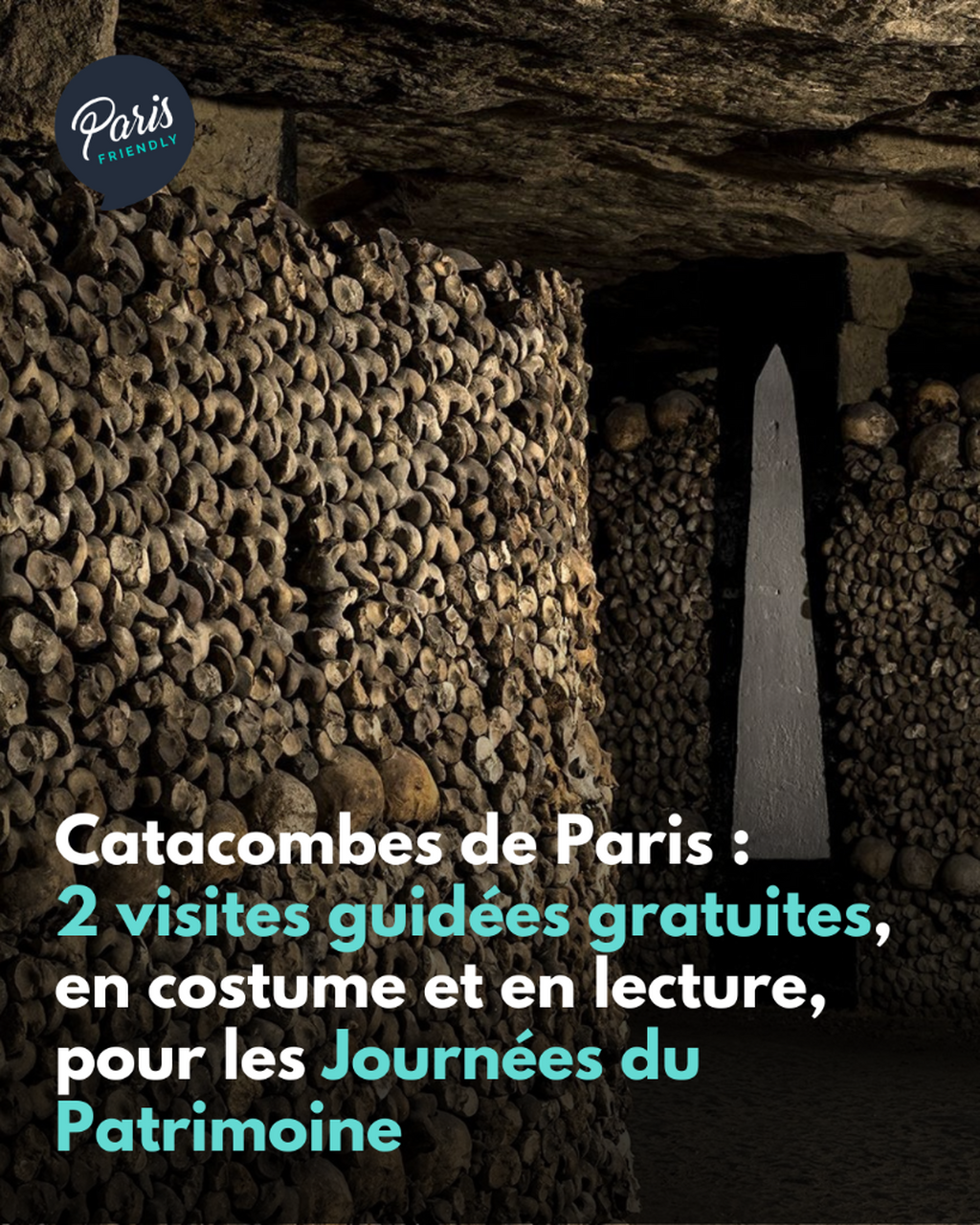 Catacombes de Paris : 2 visites guid&eacute;es gratuites, en costume et en lecture, pour les Journ&eacute;es du Patrimoine
