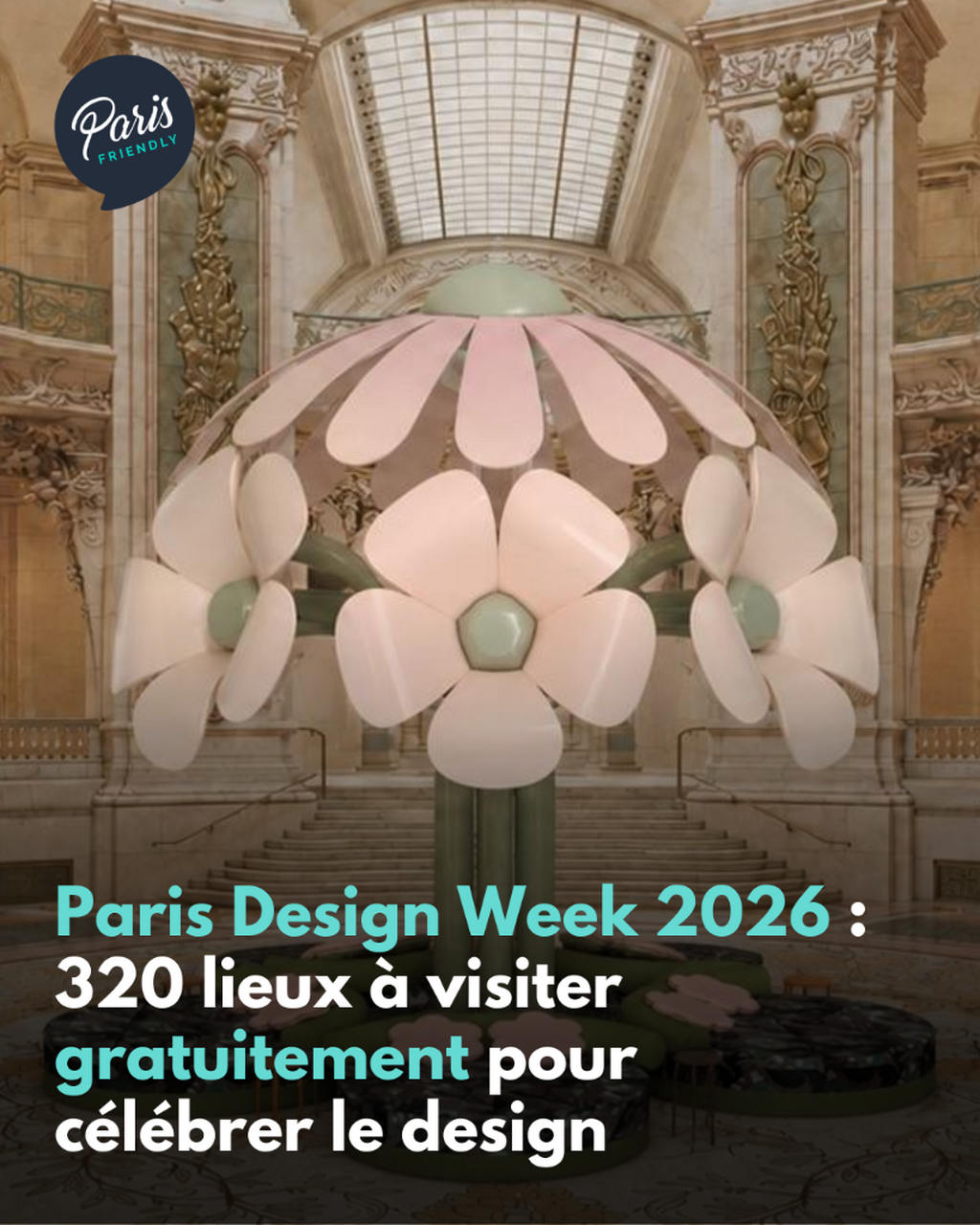 Paris Design Week 2026 : 320 lieux &agrave; visiter gratuitement pour c&eacute;l&eacute;brer le design