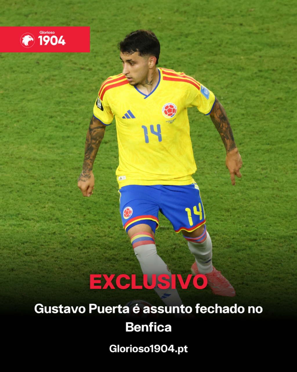 Exclusivo Glorioso 1904 - Gustavo Puerta &eacute; assunto fechado no Benfica