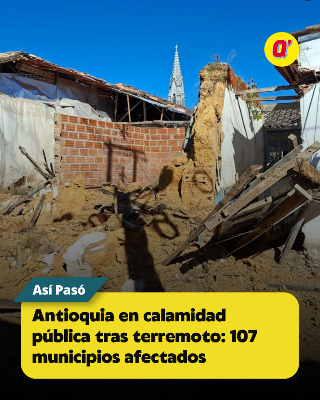 Antioquia en calamidad p&uacute;blica tras terremoto: 107 municipios afectados