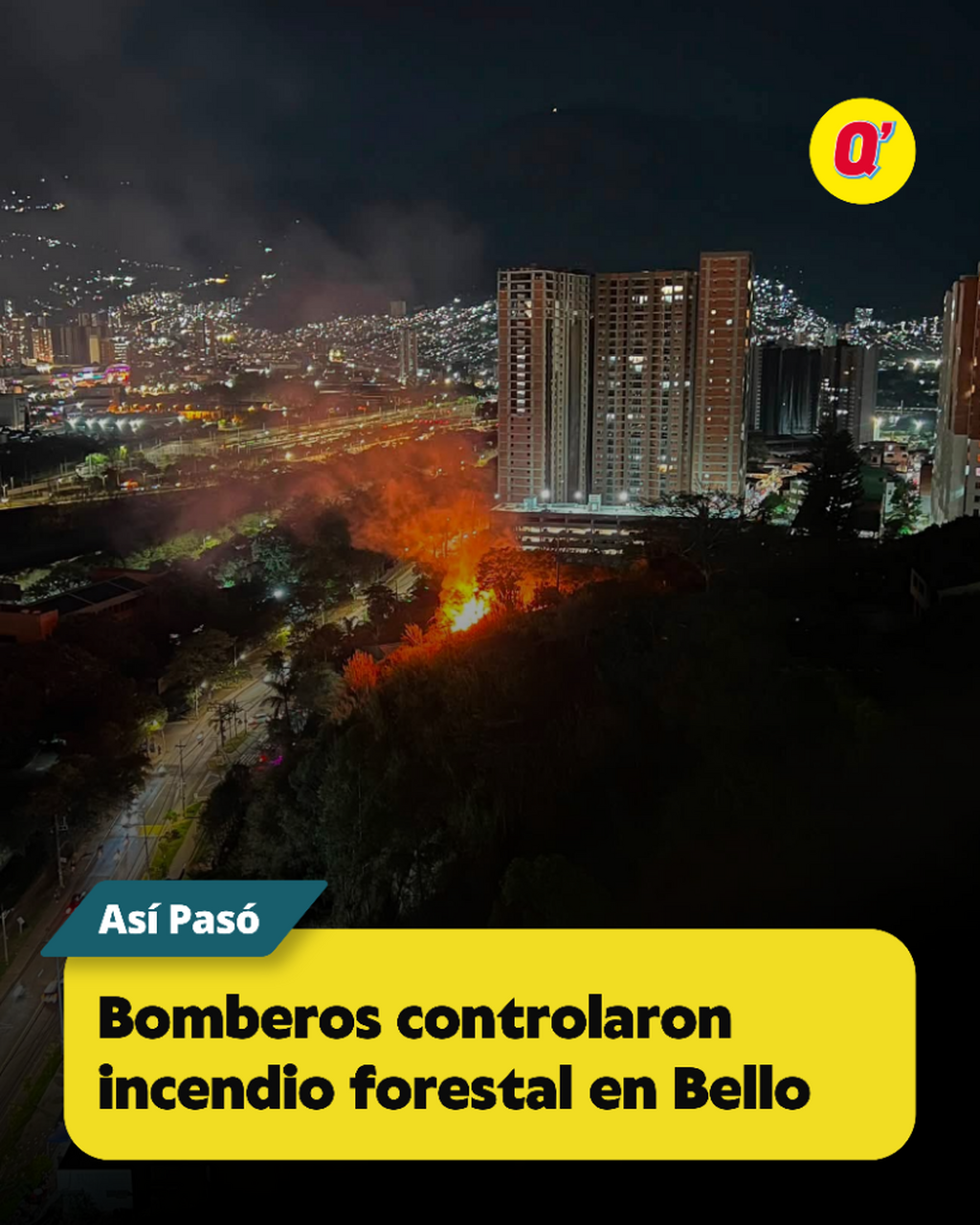 EN IM&Aacute;GENES: Bomberos controlaron incendio forestal en Bello