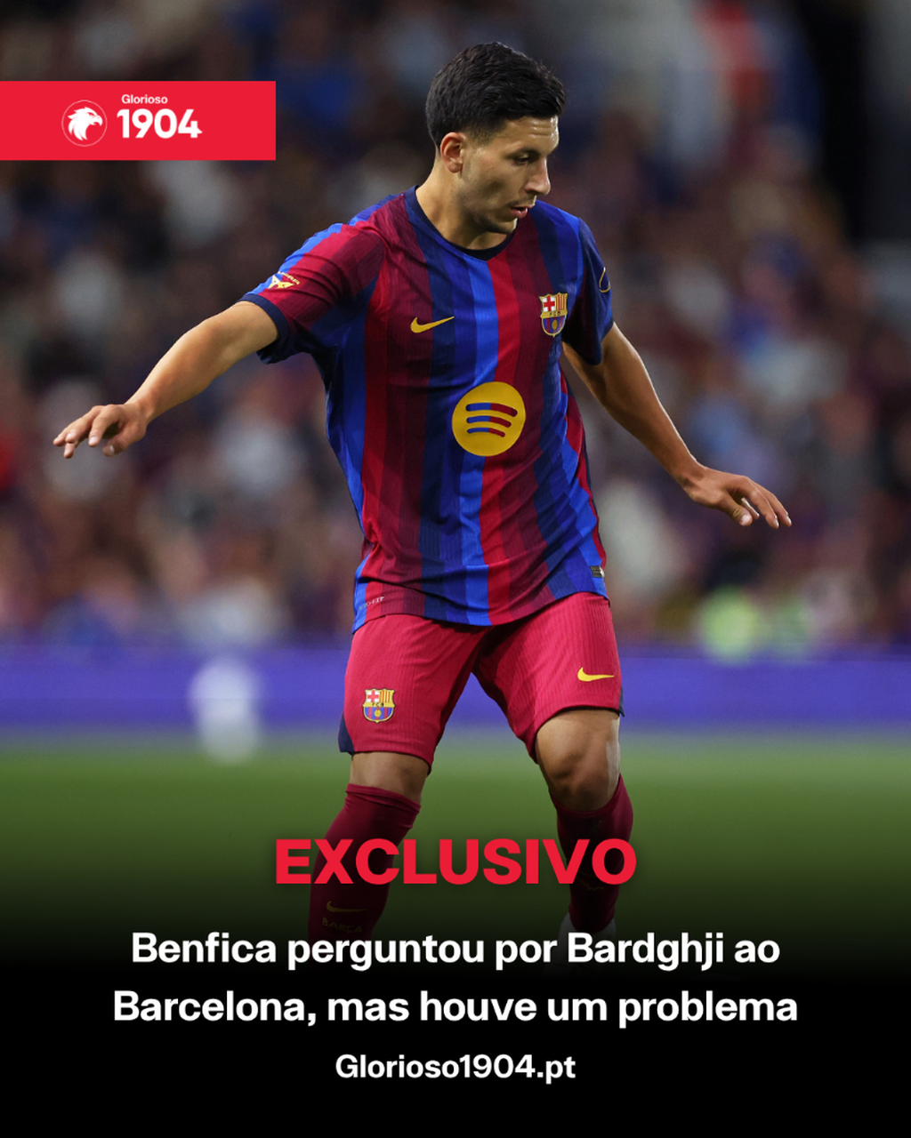 Exclusivo Glorioso 1904 - Benfica perguntou por Bardghji ao Barcelona, mas houve um problema