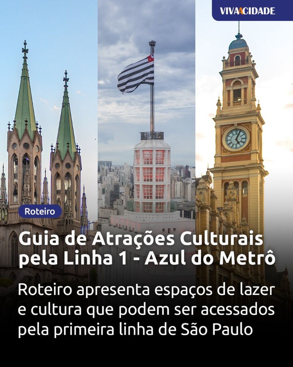 Guia de Atra&ccedil;&otilde;es Culturais pela Linha 1 - Azul do Metr&ocirc;