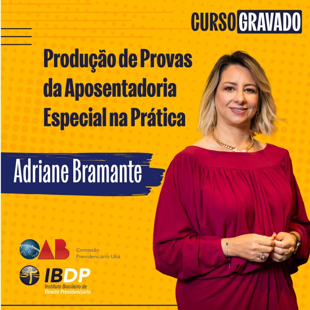 Produ&ccedil;&atilde;o de Provas da Aposentadoria Especial na Pr&aacute;tica