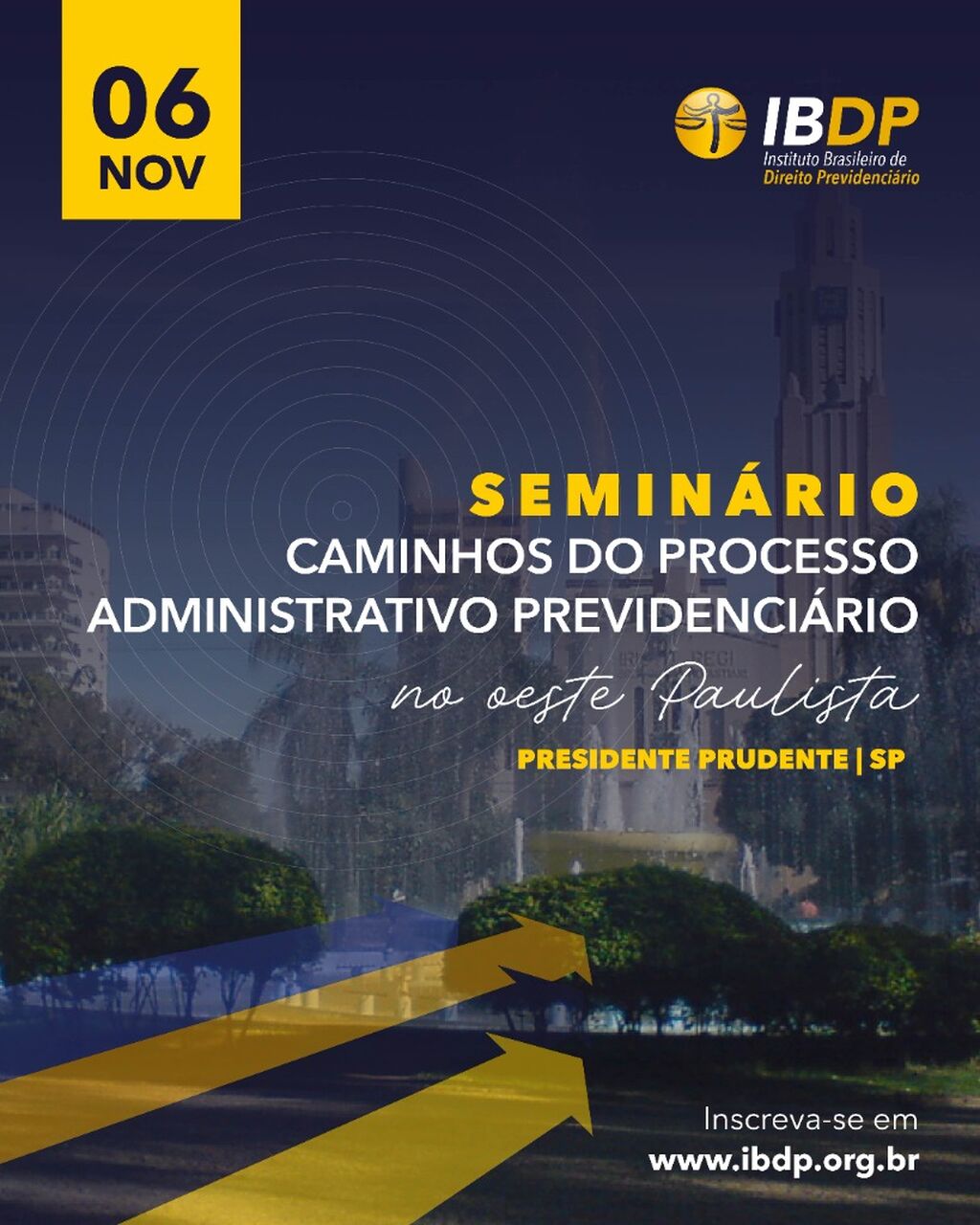 Semin&aacute;rio Caminhos do Processo Administrativo Previdenci&aacute;rio no Oeste Paulista - Presidente Prudente/SP