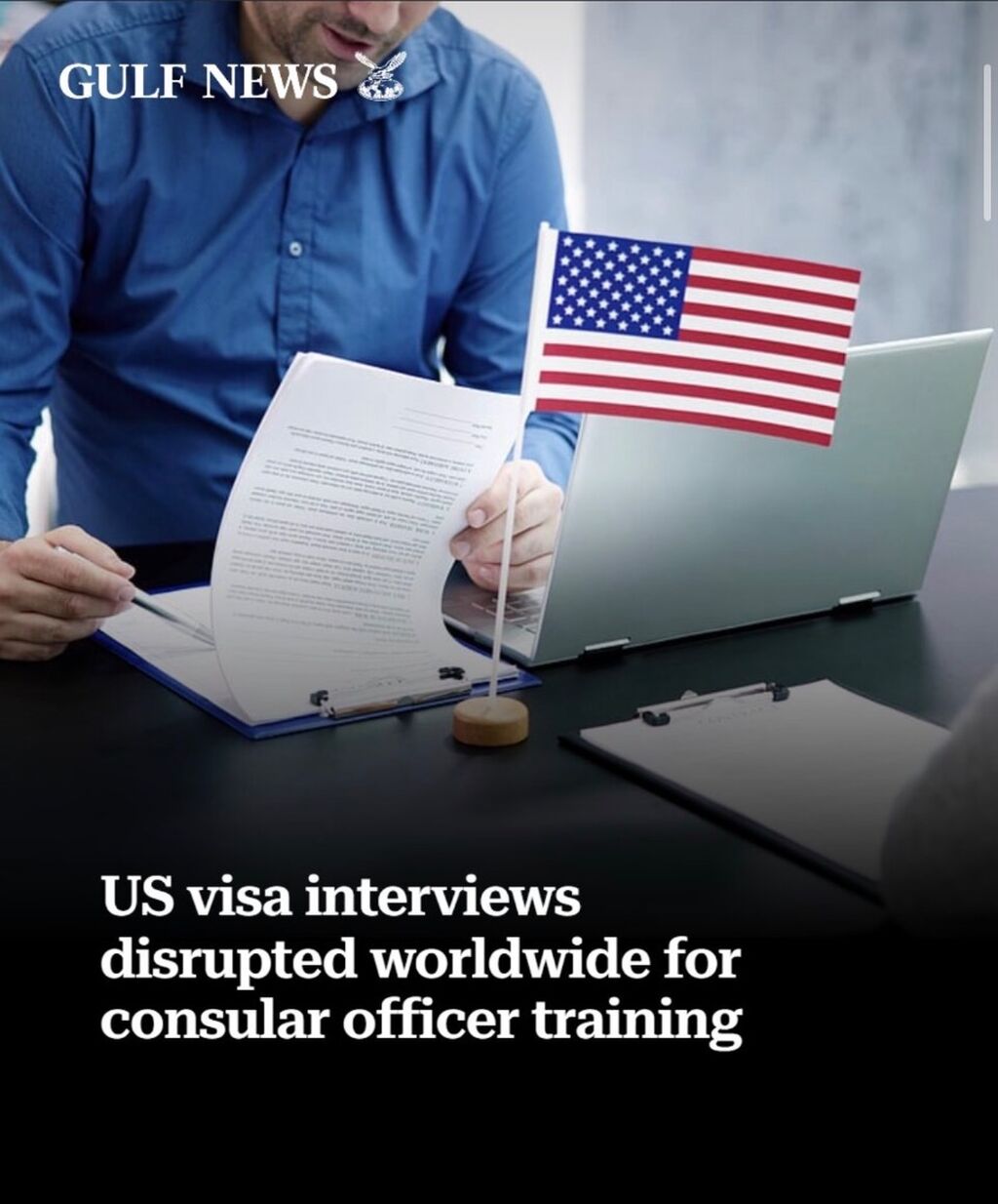 US visa interviews disrupted worldwide for consular officer training