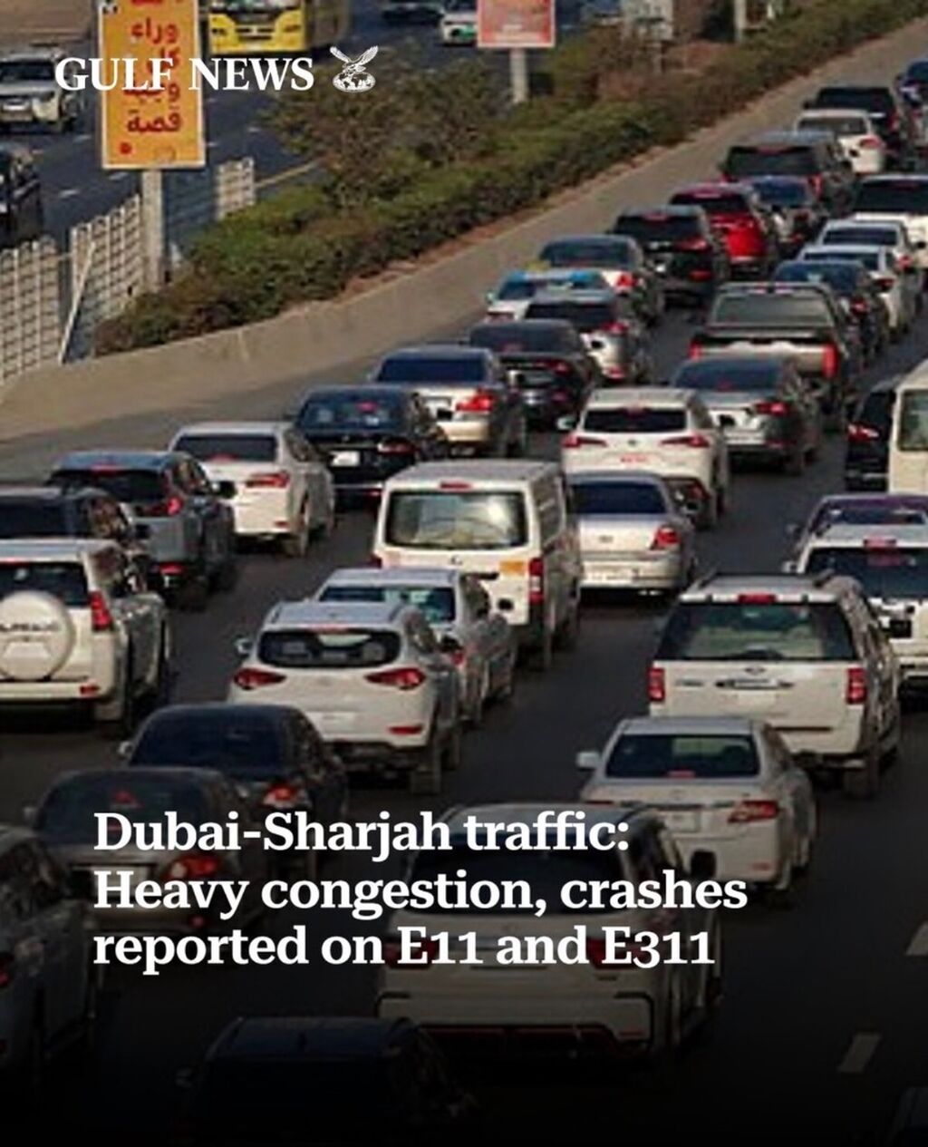 Dubai-Sharjah traffic: Heavy congestion, crashes reported on E11 and E311