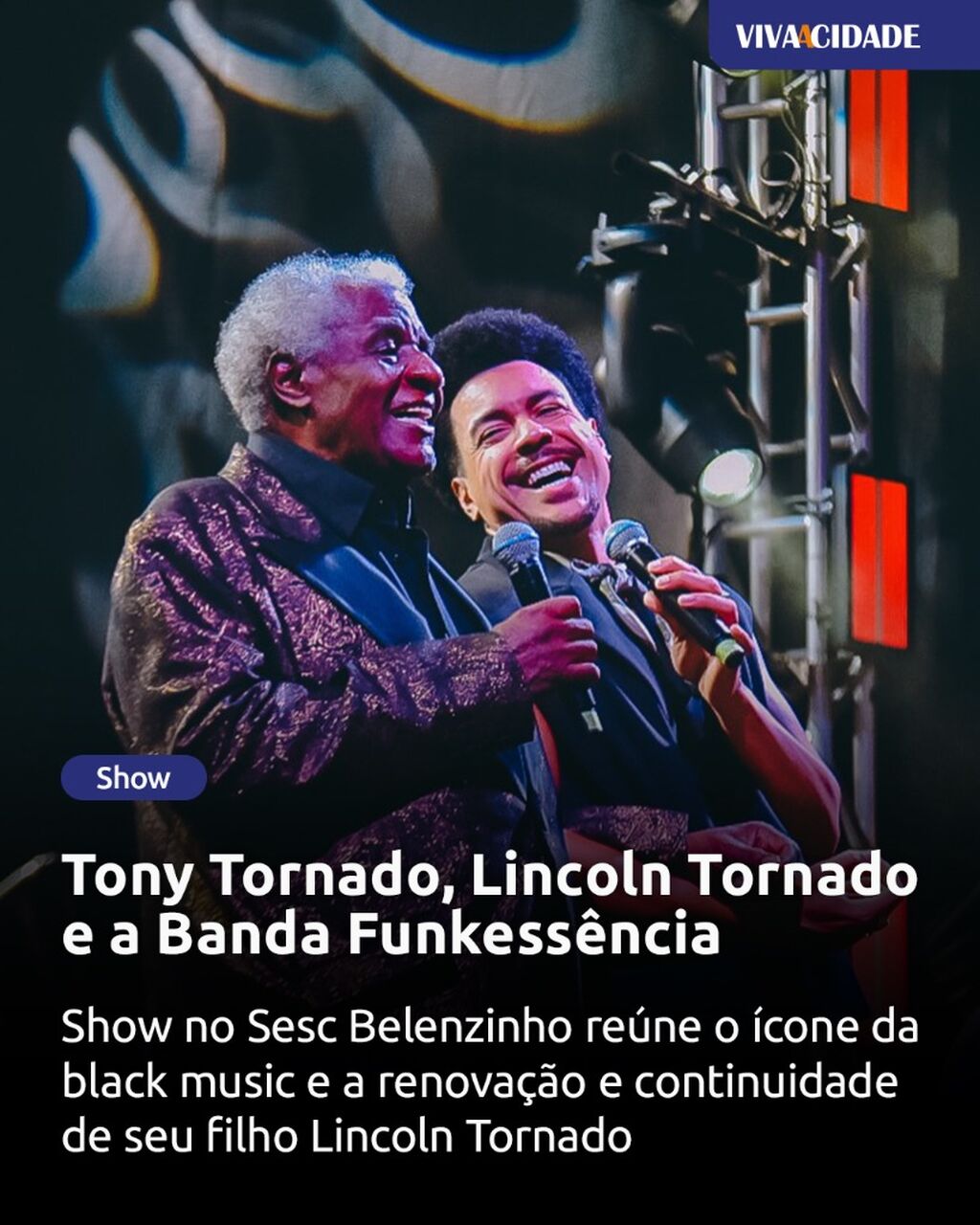 Tony Tornado, Lincoln Tornado e a Banda Funkess&ecirc;ncia