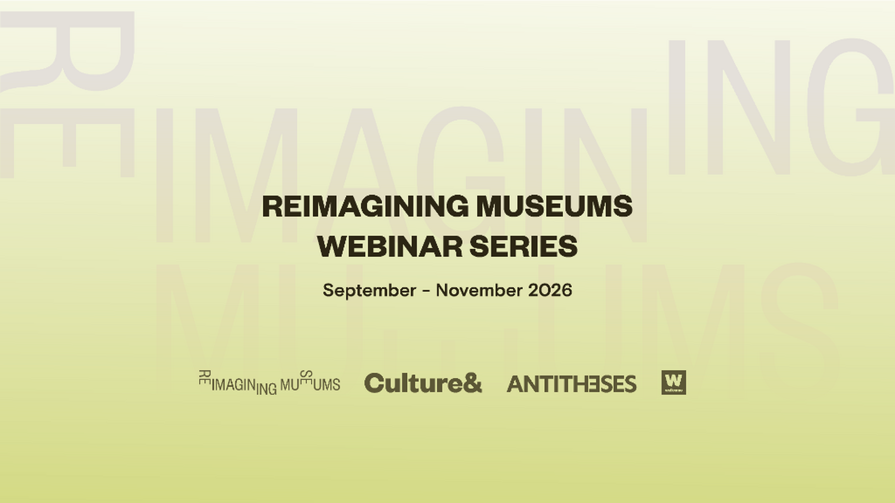 Reimagining Museums Webinars - Free Signup