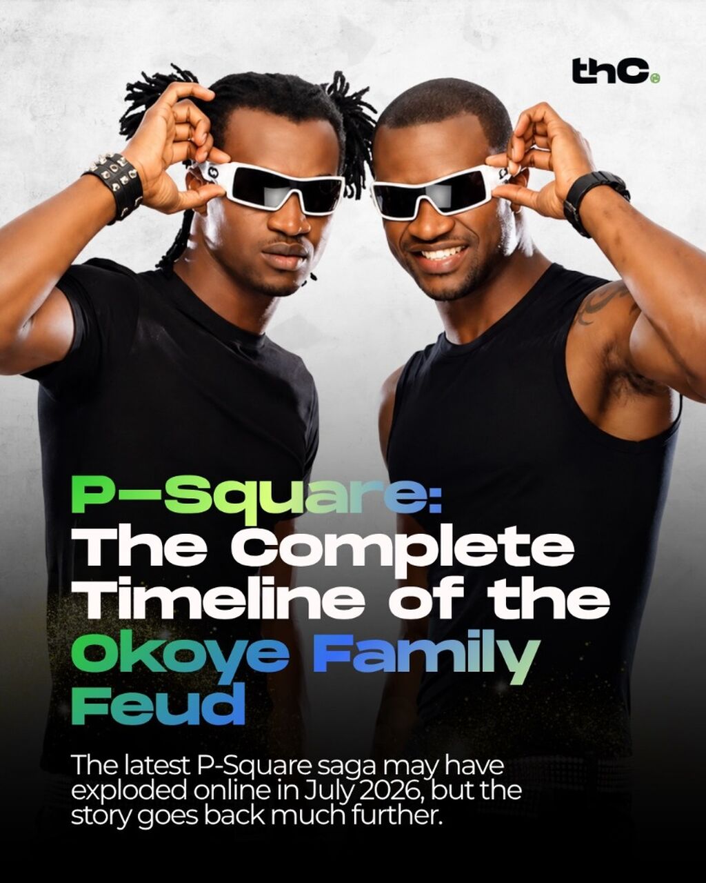 P-Square: The Complete Timeline of the Okoye Family Feud