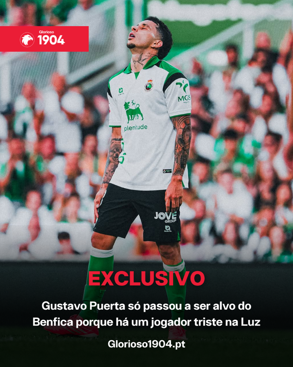 Exclusivo Glorioso 1904 - Puerta s&oacute; passou a ser alvo do Benfica porque h&aacute; um jogador triste na Luz