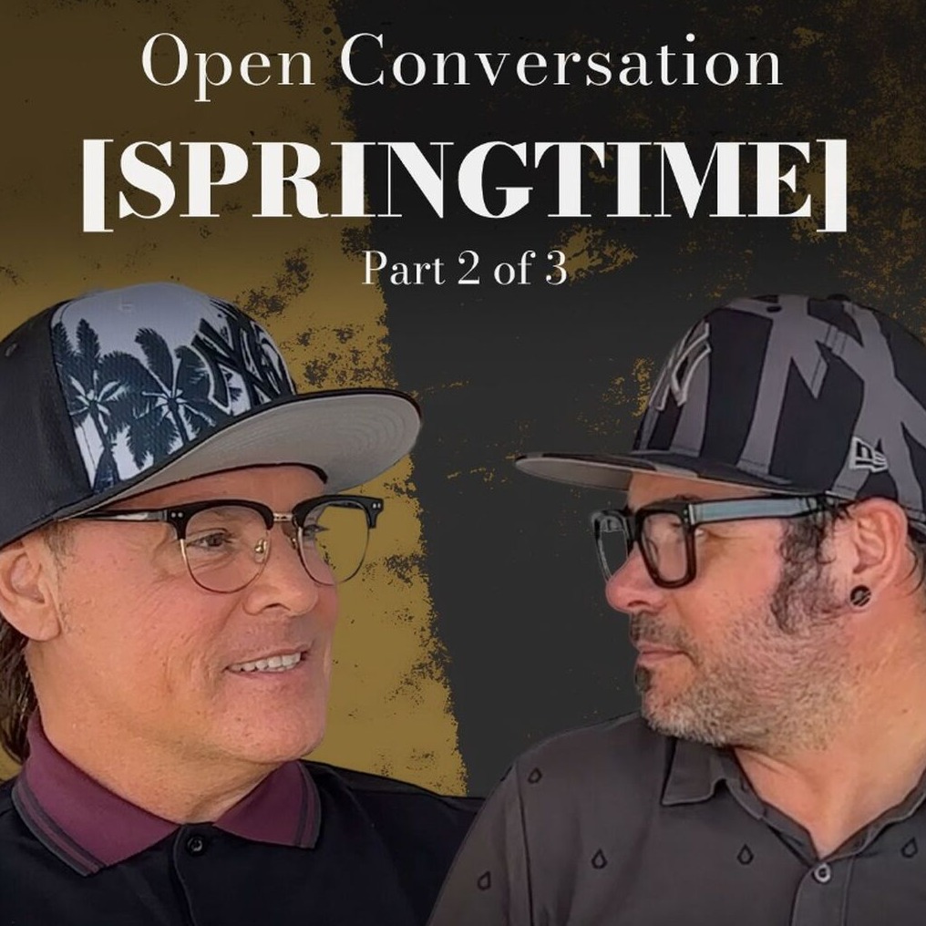 Open Conversation: Springtime (Part 2)