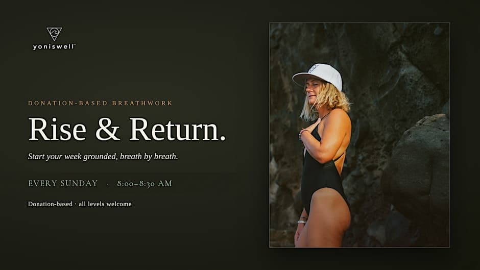 Yoniswell Rise & Return &mdash;Weekly Breathwork on the Beach