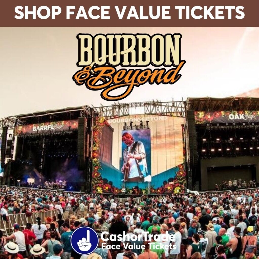 Bourbon & Beyond tickets for face value!