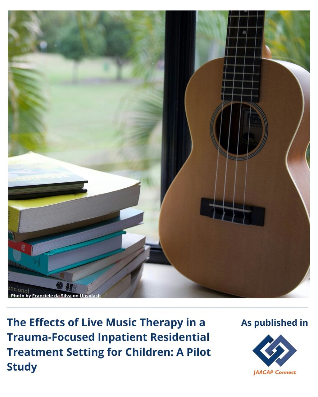 The Effects of Live Music Therapy in a Trauma-Focused Inpatient Residential Treatment Setting for Children: A Pilot Study