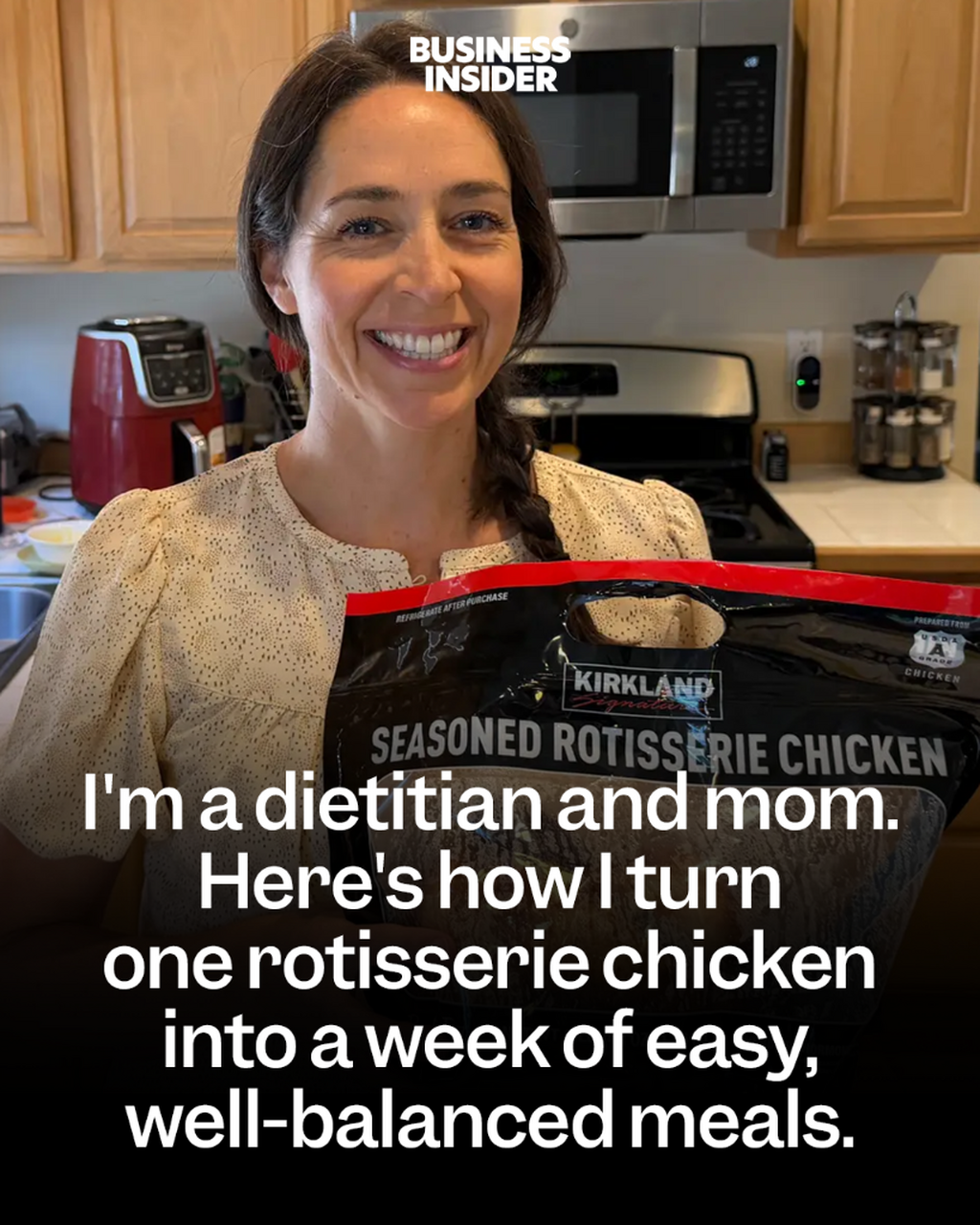 I'm a dietitian and mom. Here's how I turn one rotisserie chicken into a week of easy, well-balanced meals.