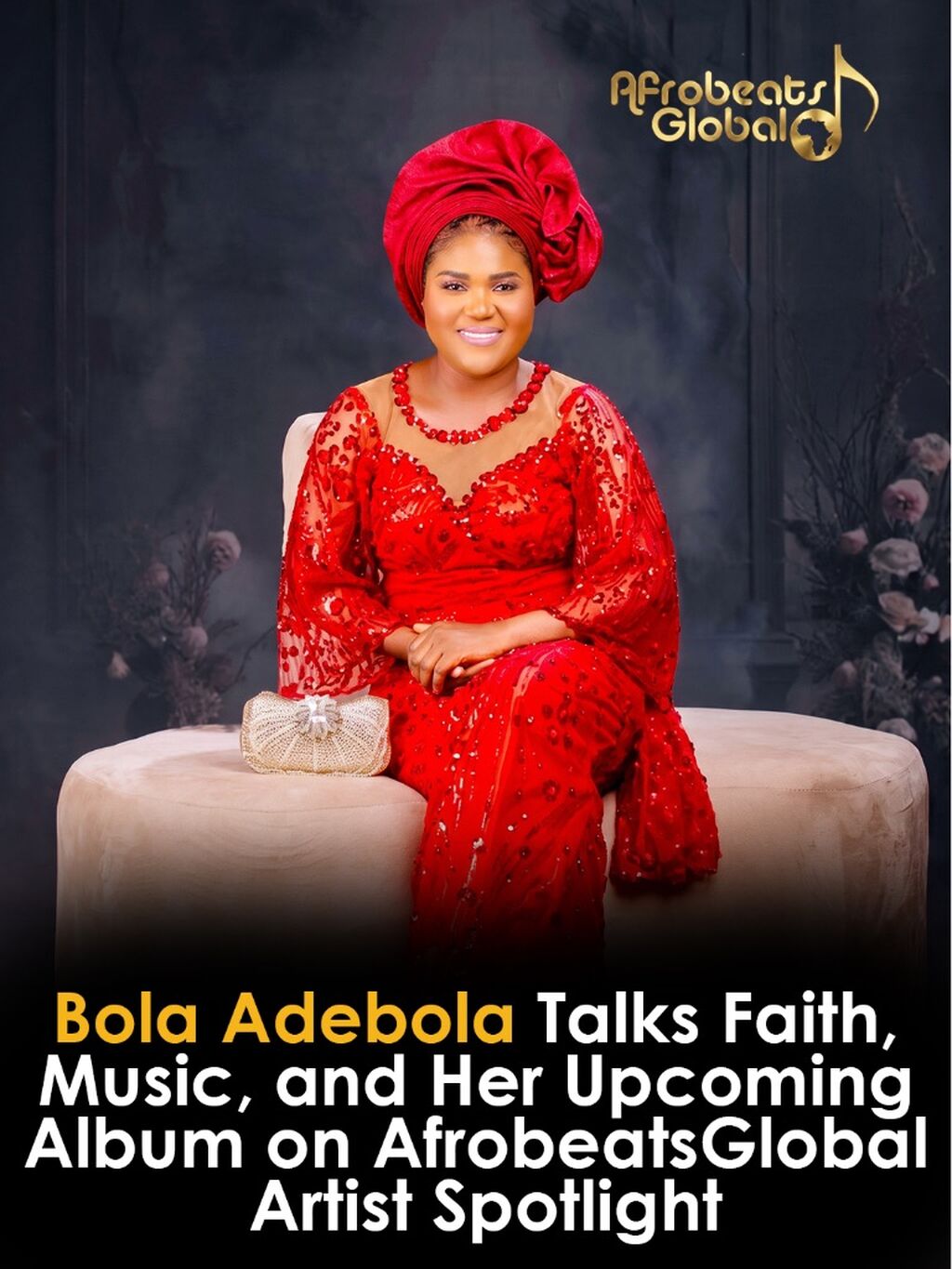 Bola Adebola Talks Faith, Music, and Her Upcoming Album on Afrobeats Global Artist Spotlight