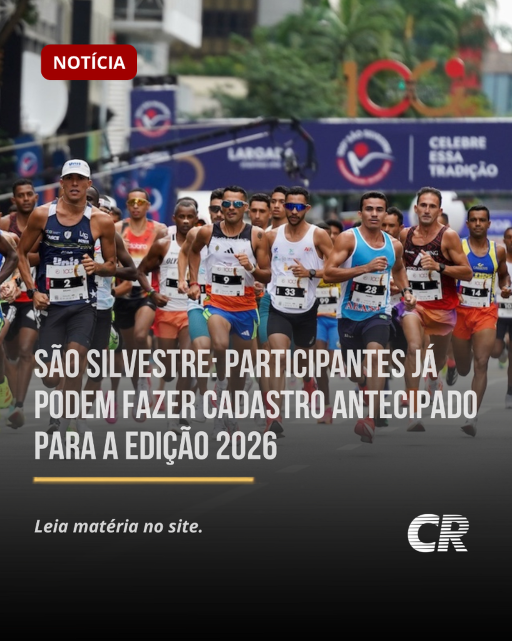 S&atilde;o Silvestre 2026: participantes j&aacute; podem fazer cadastro antecipado para a 101&ordf; edi&ccedil;&atilde;o