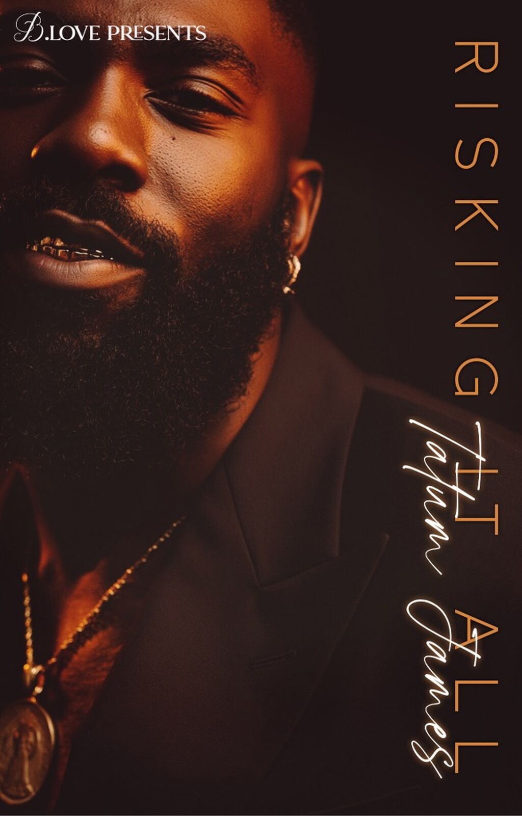 Risking It All by Tatum James