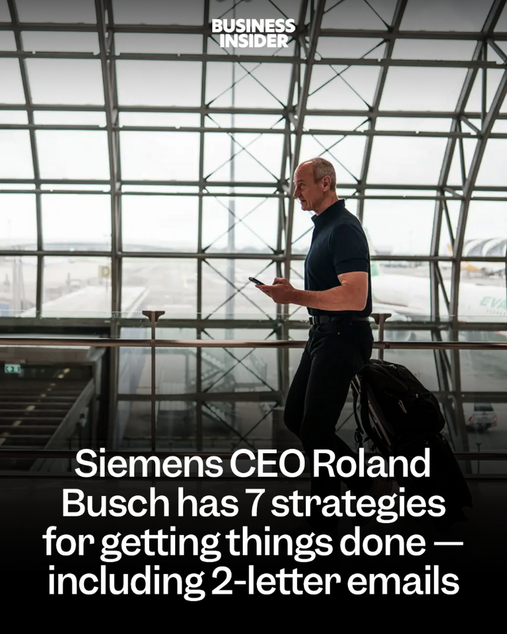 Siemens CEO Roland Busch has 7 strategies for getting things done &mdash; including 2-letter emails
