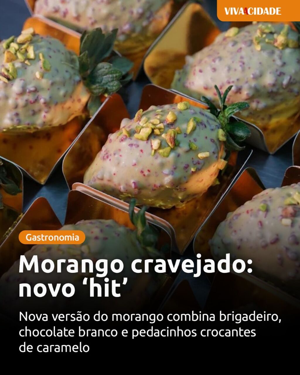 Morango cravejado: novo &lsquo;hit&rsquo;