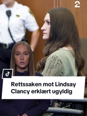 Rettssaken mot Lindsay Clancy erkl&aelig;rt ugyldig