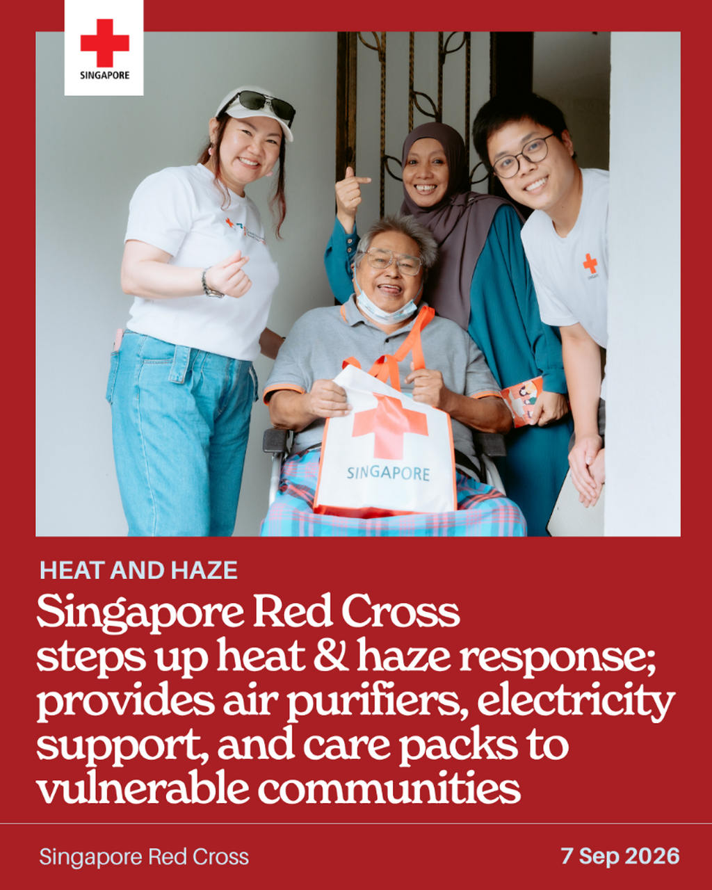 SINGAPORE RED CROSS STEPS UP HEAT & HAZE RESPONSE; PROVIDES AIR PURIFIERS, ELECTRICITY SUPPORT,  AND CARE PACKS TO VULNERABLE COMMUNITIES