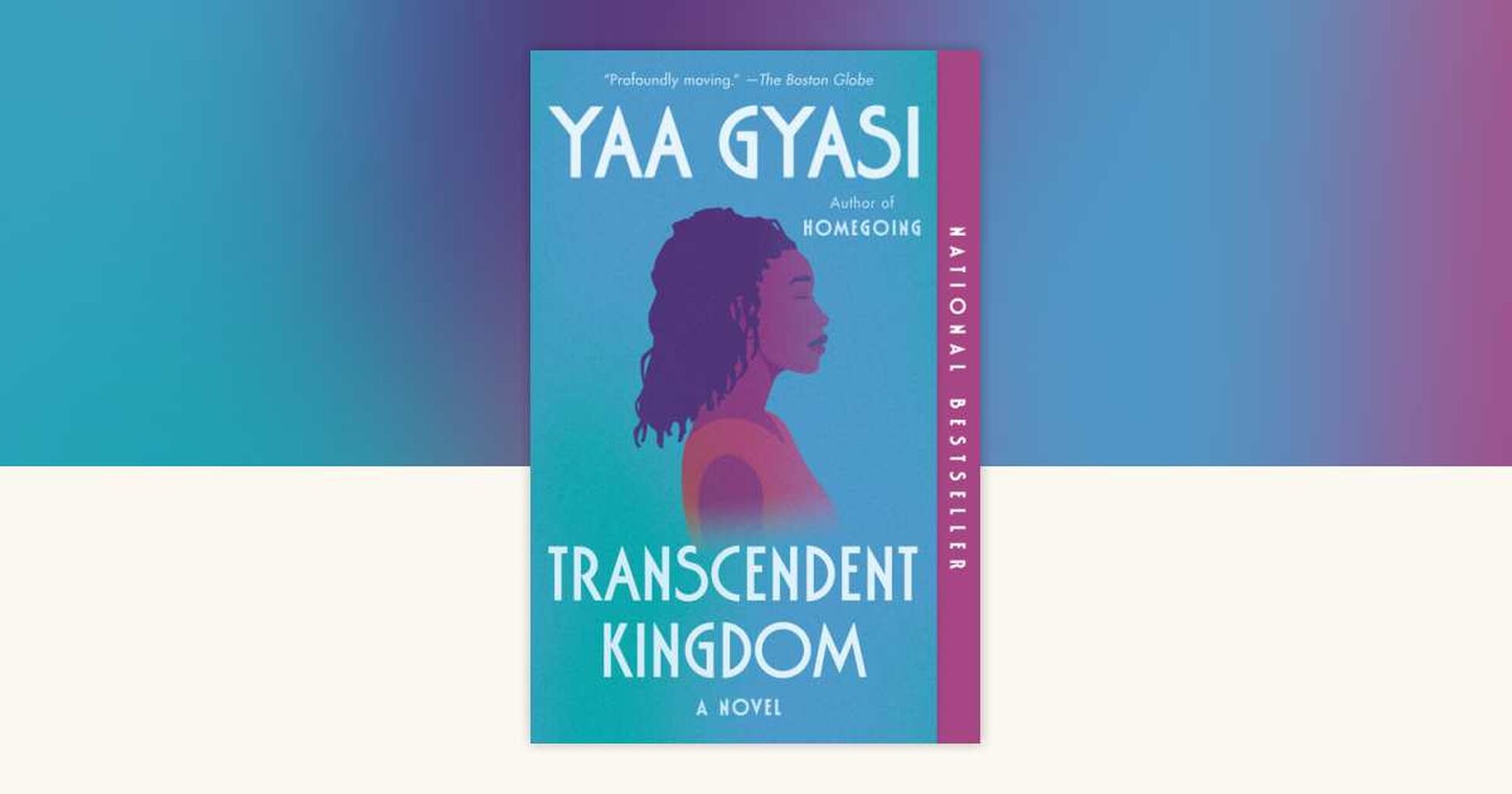 Transcendent Kingdom by Yaa Gyasi