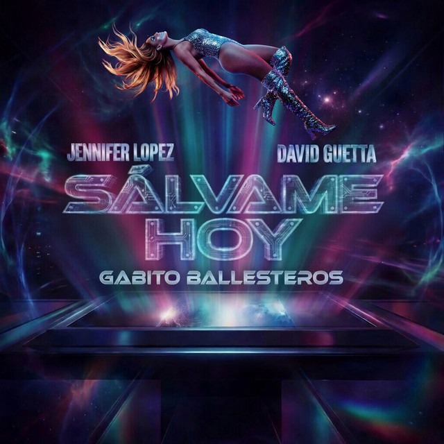 Jennifer Lopez, David Guetta, Gabito Ballesteros - Salvame Hoy