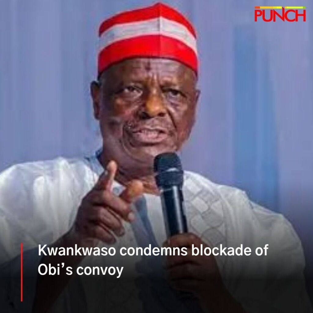 Kwankwaso condemns blockade of Obi&rsquo;s convoy