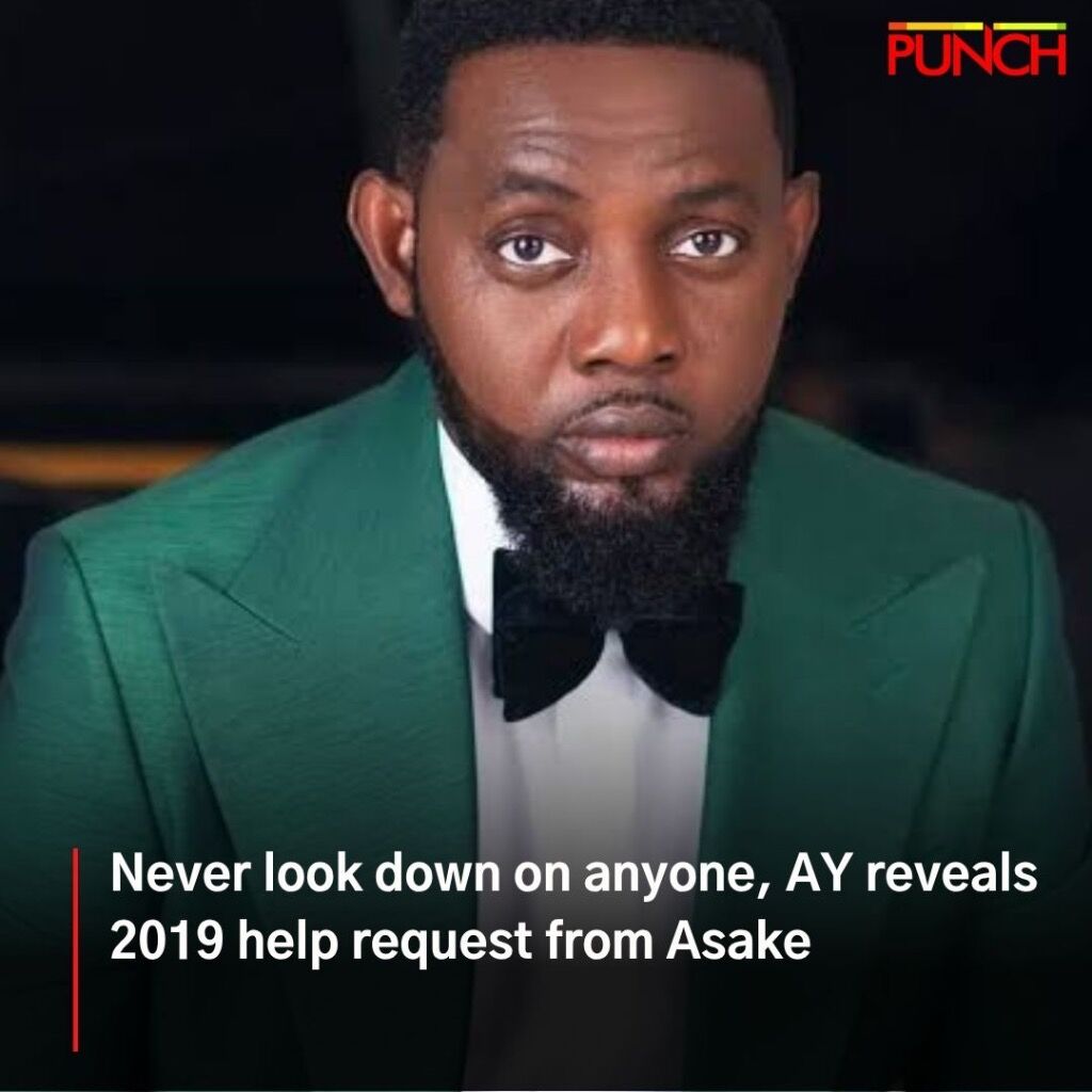 Never look down on anyone, AY reveals 2019 help request from Asake