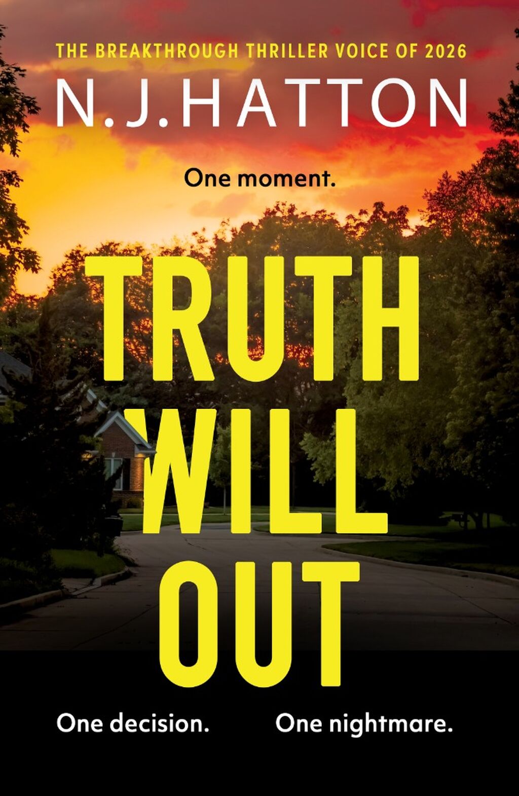 Truth Will Out: A fast-paced, read-in-one-sitting thriller that will have you hooked