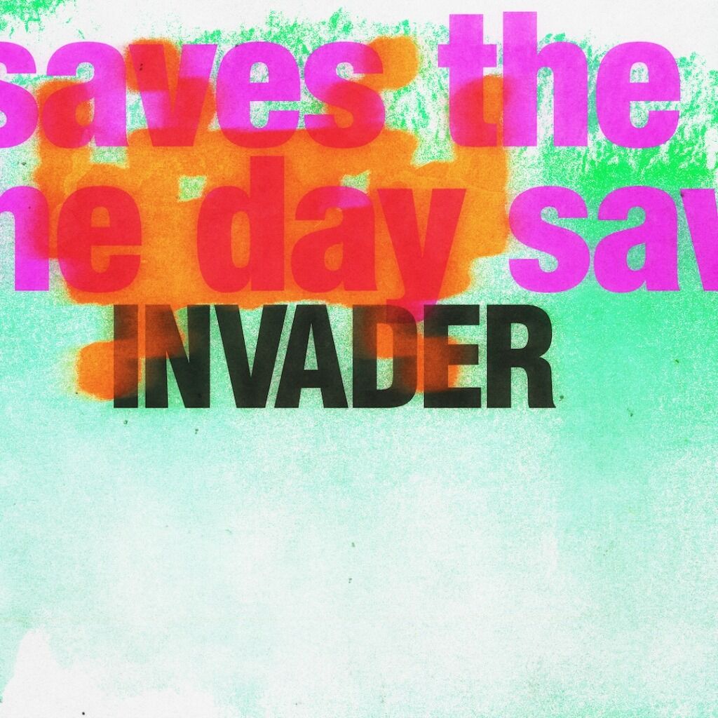 SAVES THE DAY | INVADER - NEW SINGLE