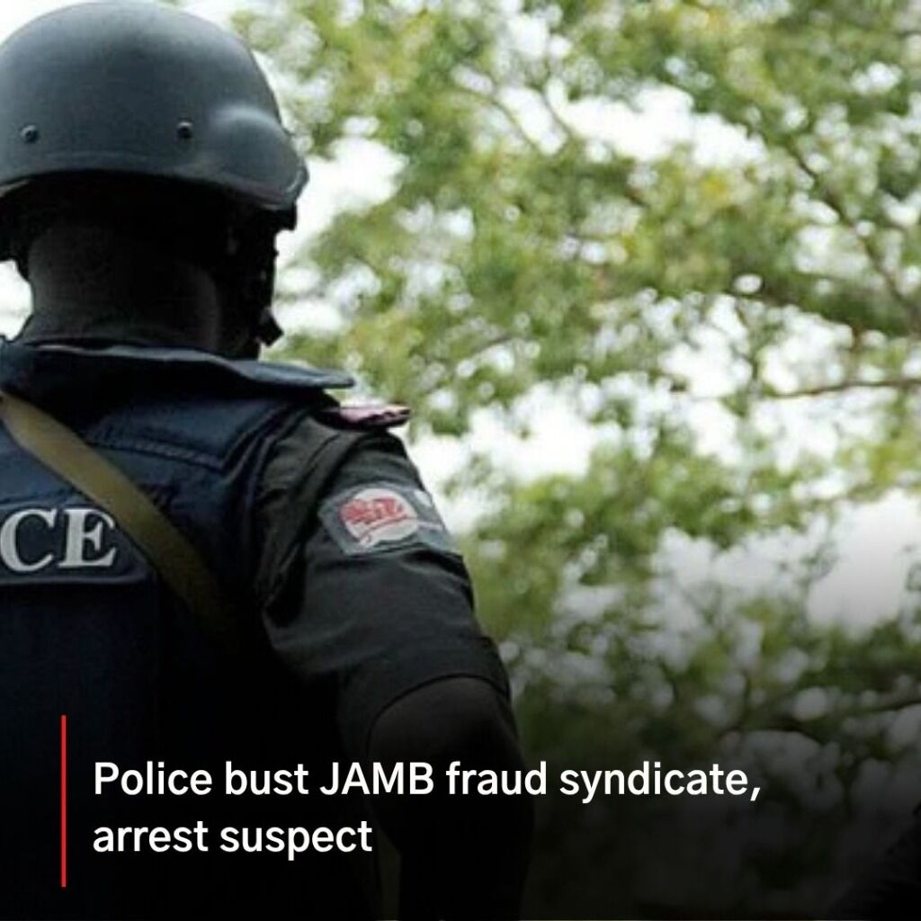 Police bust JAMB fraud syndicate, arrest suspect