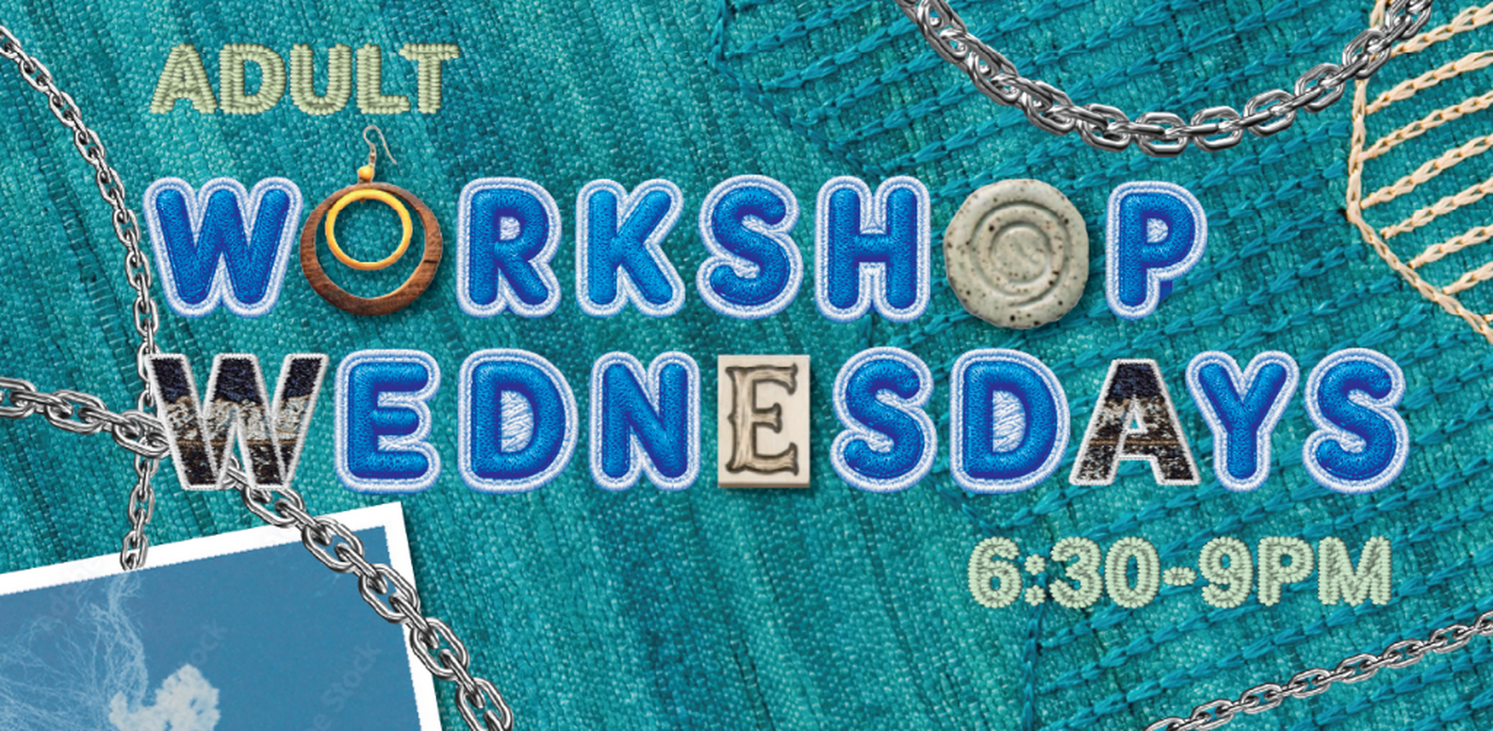 ADULT WORKSHOP WEDNESDAYS