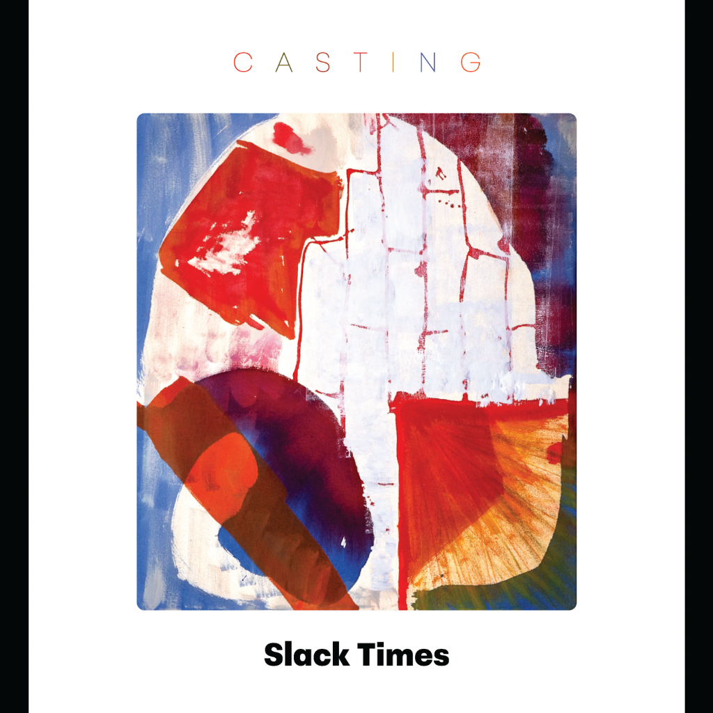 Slack Times - Casting | LP