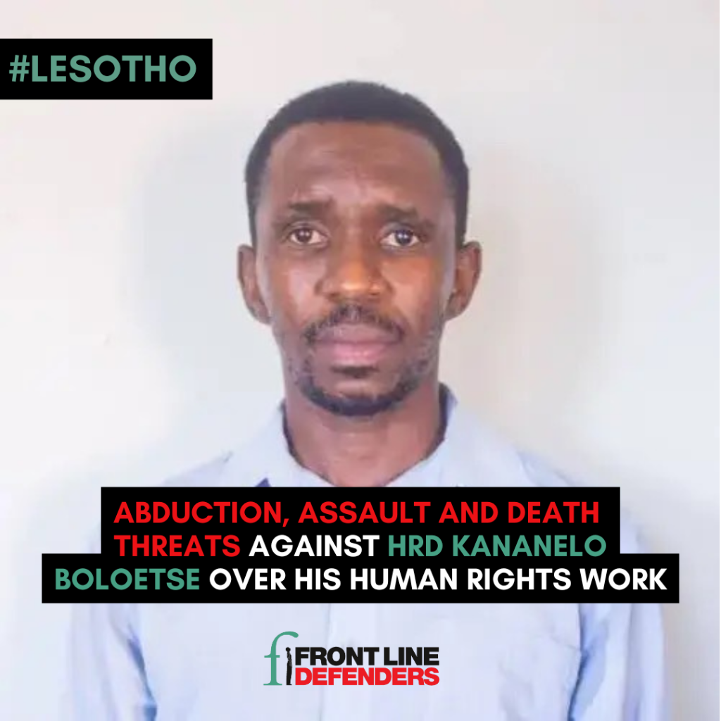 Abduction, assault and death threats against human rights defender Kananelo Boloetse