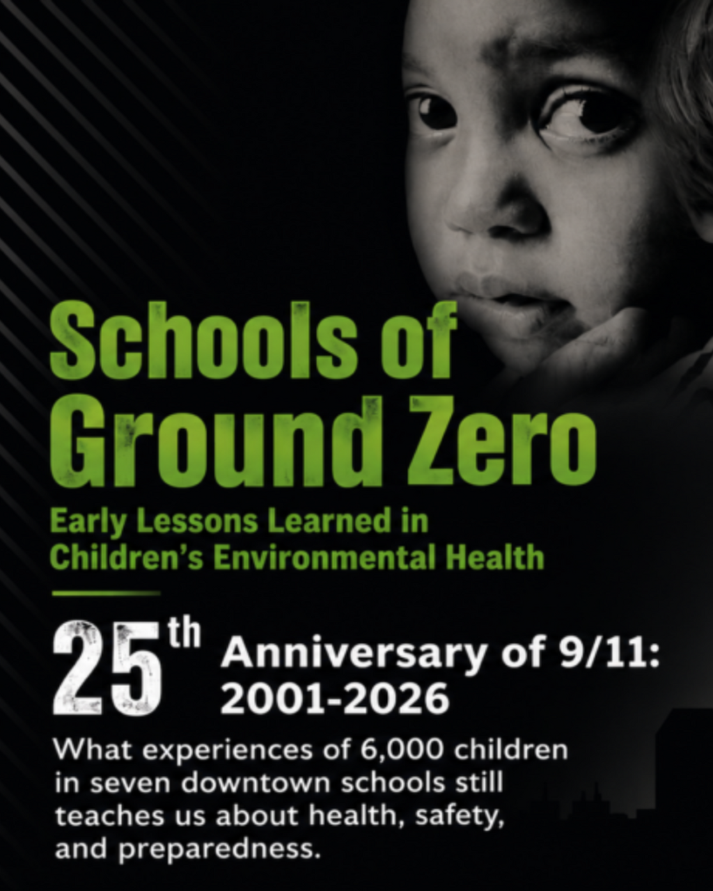 Schools of Ground Zero: Early Lessons Learned in Children&rsquo;s Environmental Health