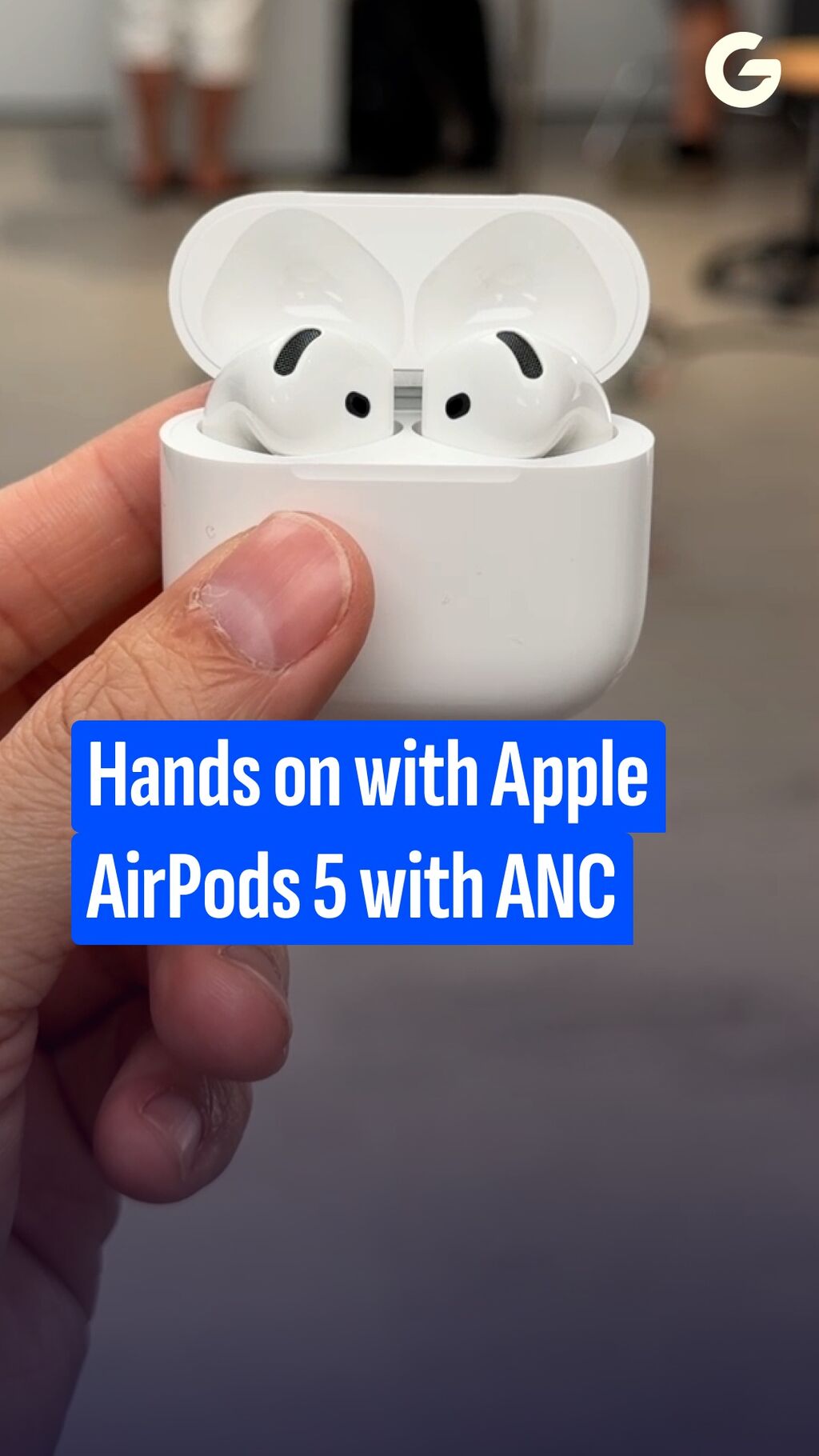 AirPods 5 Hands-On: Better Than ANC AirPods 4 in Every Way and Now $30 Cheaper