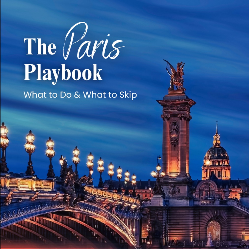 The 16 Best Things to Do in Paris (And the Top Things to Avoid)