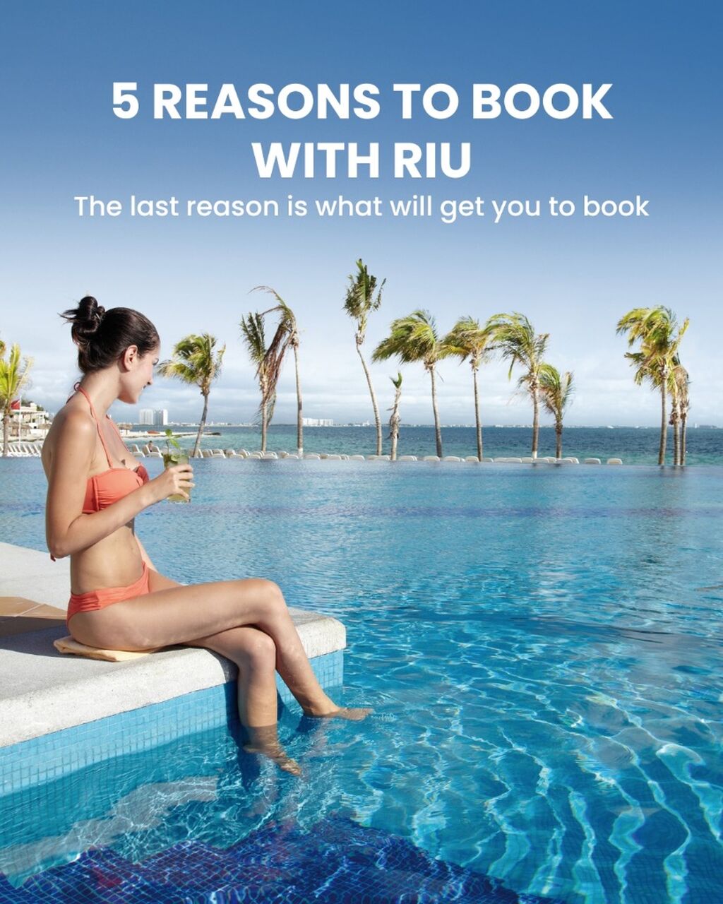 5 reasons to book with RIU