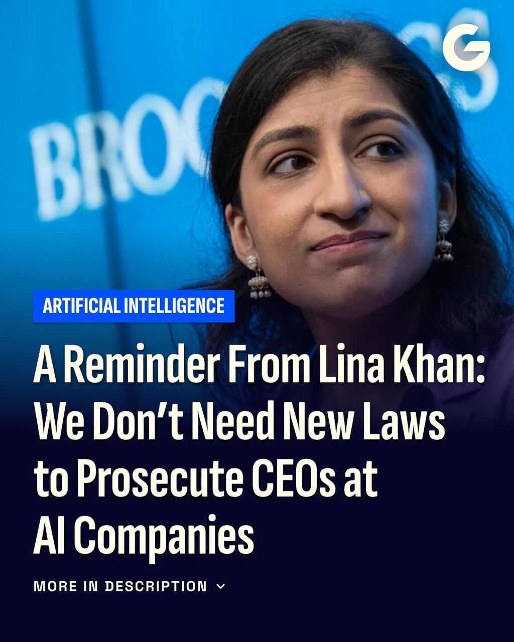 A Reminder From Lina Khan: We Don&rsquo;t Need New Laws to Prosecute CEOs at AI Companies