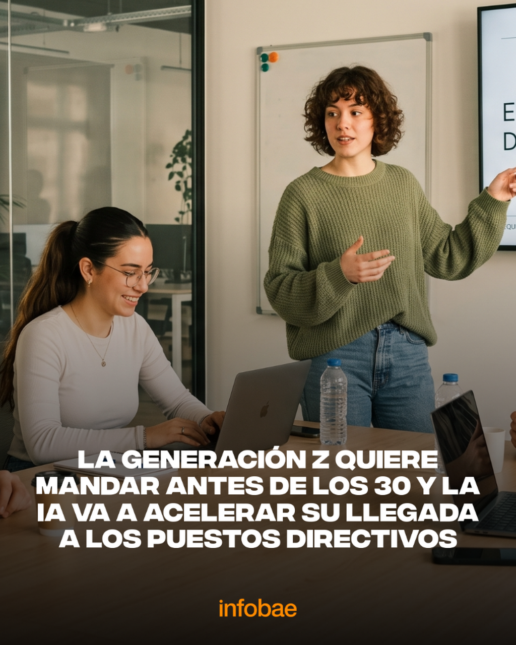 La Generaci&oacute;n Z quiere mandar antes de los 30 y la IA va a acelerar su llegada a los puestos directivos