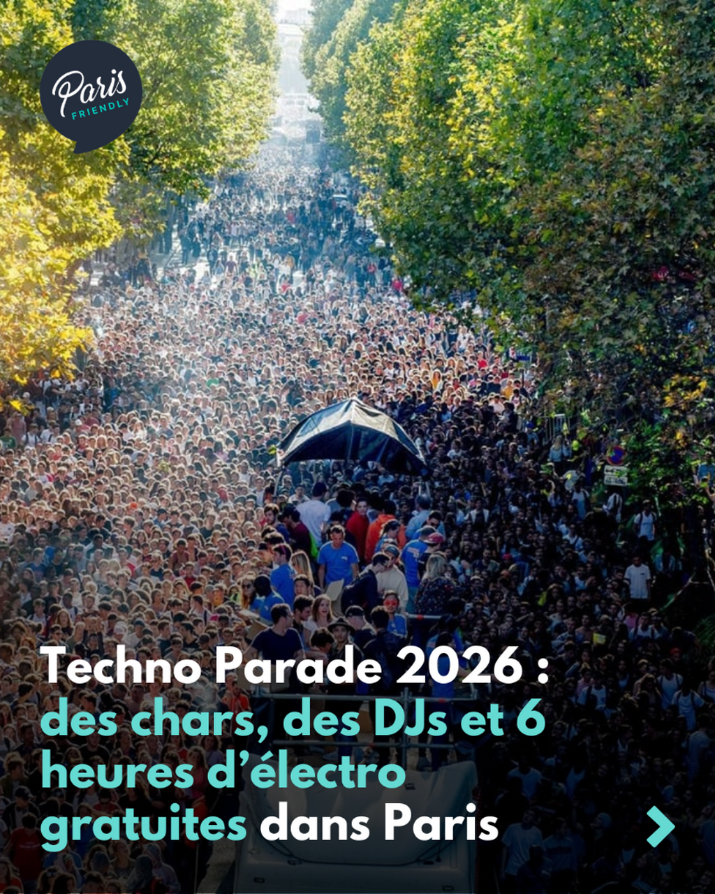 Six heures d&rsquo;&eacute;lectro, des chars dans Paris et pas besoin de billet.